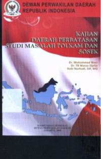 Image of Kajian Daerah Perbatasan : Studi Masalah Polkam dan Sosek