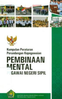 Image of Kumpulan peraturan perundangan kepegawaian pembinaan mental pegawai negeri sipil