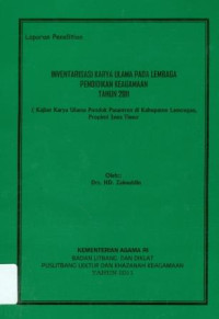 Image of Invevtarisasi Karya Ulama Pada Lembaga Pendidikan Keagamaan Tahun 2011