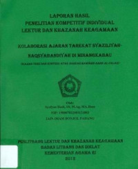 Image of Kolaborasi Ajaran Tarekat Syaziliyah Naqsyabandiyah di Minangkabau (Kajian Teks Dan Konteks Atas Naskah Mawahib Rabb Al-Falaq)