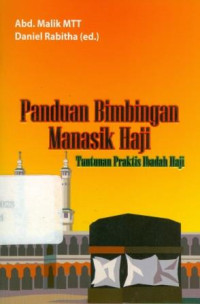 Image of Panduan Bimbingan Manasik Haji Tuntunan Praktis Ibadah Haji