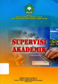 Image of Diklat Teknis Tingkat Dasar Bagi Pengawas Pendidikan Agama Islam :Supervisi Akademik
