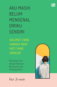 Image of Aku masih belum mengenal diriku sendiri