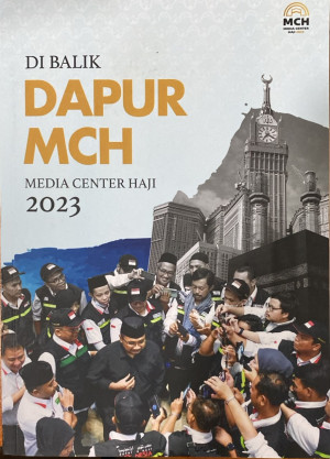 Di Balik Dapur Medai Center Haji (MCH) 2023