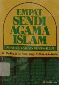 Image of Empat Sendi Agama Islam: Shalat, Zakat, Puasa, Haji
