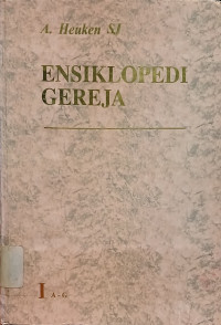 Image of Ensiklopedi Gereja Jilid I : A - G