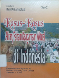 Image of Kasus-Kasus Aliran/Faham Keagamaan Aktual di Indonesia: Seri 2