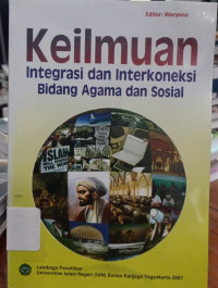 Image of Keilmuan Integrasi dan Interkoneksi Bidang Agama dan Sosial