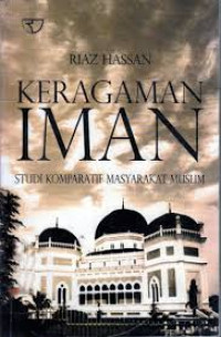 Image of Keragaman Iman: Studi Komperatif Masyrakat Muslim