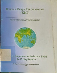 Image of Kertas Kerja Perorangan (KKP) : Bahan Ajar Diklatpim Tingkat III