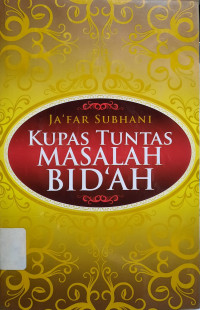 Image of Kupas Tuntas Masalah Bid'ah