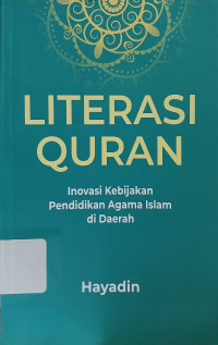 Image of Literasi Quran : Inovasi Kebijakan Agama Islam di Daerah