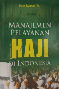 Image of Manajemen Pelayanan Haji di Indonesia