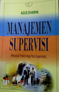 Image of Manajemen Supervisi (Petunjuk Praktis Bagi Para Supervisor)