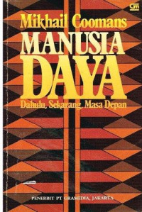 Image of Manusia Daya: Dahulu, Sekarang, Masa Depan