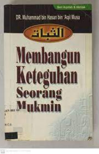 Image of Membangun Keteguhan Seorang Mukmin