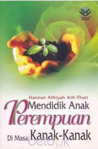 Image of Mendidik Anak Perempuan Di Masa Kanak-Kanak