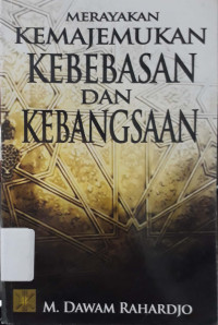 Image of Merayakan Kemajemukan Kebebasan dan Kebangsaan