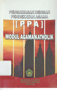 Image of Pengawasan Dengan Pendekatan Agama ( PPA)  : Modul Agama Katholik