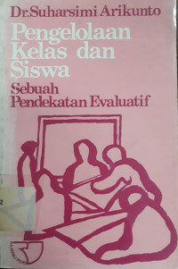 Image of Pengelolaan Kelas dan Siswa: Sebuah Pendekatan Evaluatif