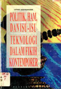 Image of Politik, HAM, dan Isu-isu Teknologi dalam Fikih Kontemporer