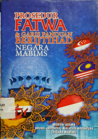 Image of Prosedur Fatwa dan Garis Panduan Berijtihad Negara Mabims