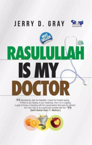 Rasulullah Is my doctor