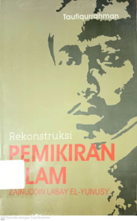 Image of Rekonstruksi Pemikiran Islam Zainudddin Labay El-Yunusy