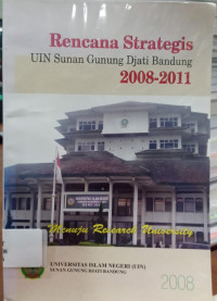 Image of Rencana Strategis UIN Sunan Gunung Djati Bandung 2008-2011