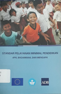 Image of Standar Pelayanan Minimal Pendidikan: Apa, Bagaimana dan Mengapa