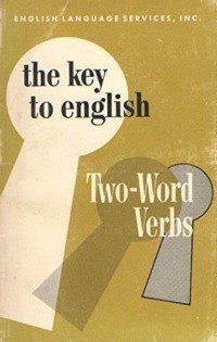 Image of The Key to English Two Word Verbs