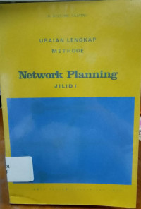 Image of Uraian Lengkap Methode Network Planing Jilid 1